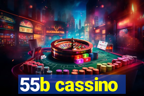 55b cassino